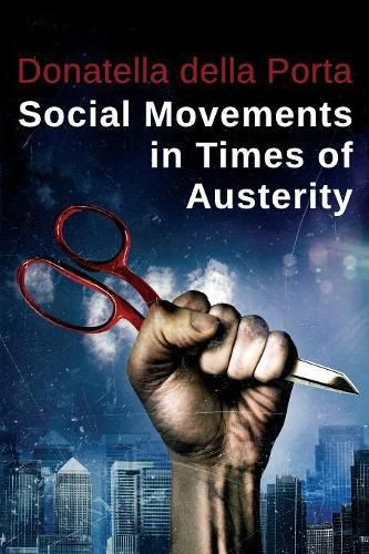 Cover image for Social Movements in Times of Austerity: Bringing Capitalism Back Into Protest Analysis