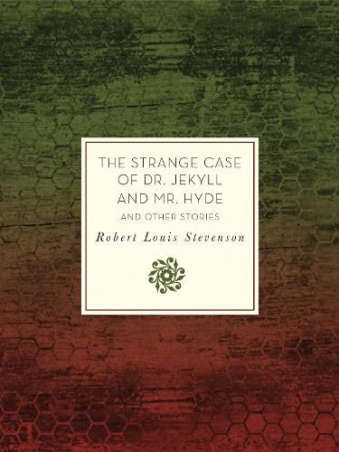 Cover image for The Strange Case of Dr. Jekyll and Mr. Hyde and Other Stories