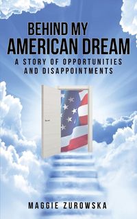 Cover image for Behind My American Dream