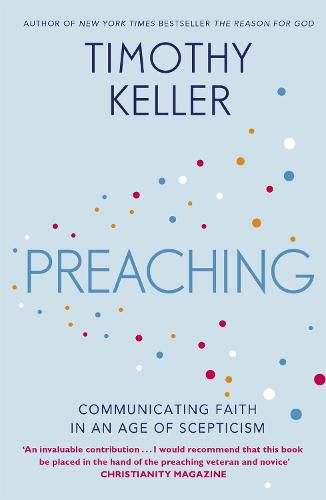 Cover image for Preaching: Communicating Faith in an Age of Scepticism