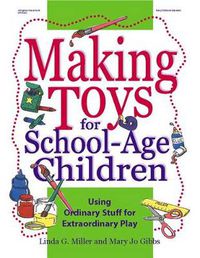 Cover image for Making Toys for School-age Children