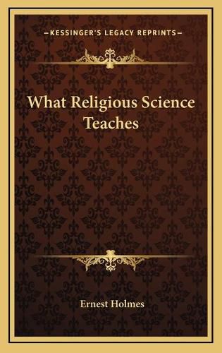 What Religious Science Teaches