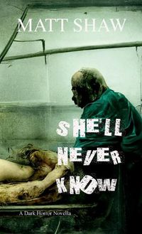 Cover image for She'll Never Know