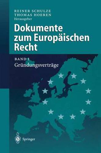 Dokumente zum Europaischen Recht: Band 1: Grundungsvertrage