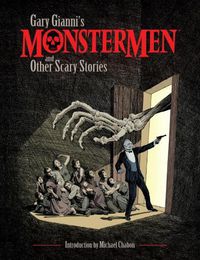 Cover image for Gary Gianni's Monstermen And Other Scary Stories