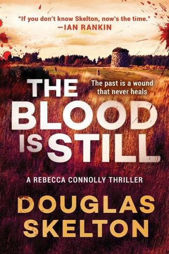 Cover image for The Blood Is Still: A Rebecca Connolly Thriller