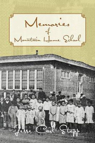 Cover image for Memories of Mountain Home School