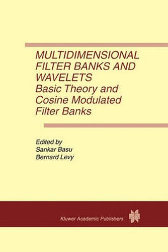 Multidimensional Filter Banks and Wavelets: Basic Theory and Cosine Modulated Filter Banks