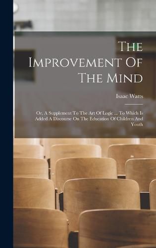 Cover image for The Improvement Of The Mind