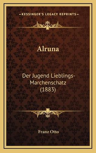 Alruna: Der Jugend Lieblings-Marchenschatz (1883)