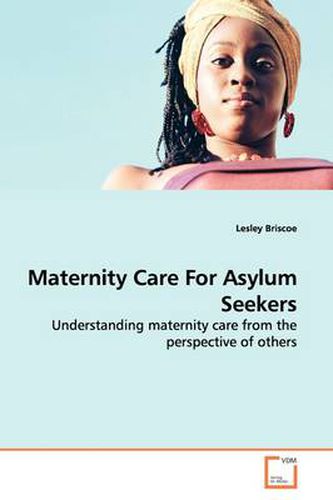 Cover image for Maternity Care For Asylum Seekers