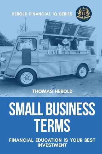 Cover image for Small Business Terms - Financial Education Is Your Best Investment