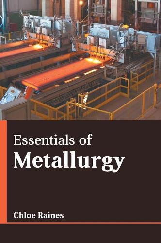 Cover image for Essentials of Metallurgy