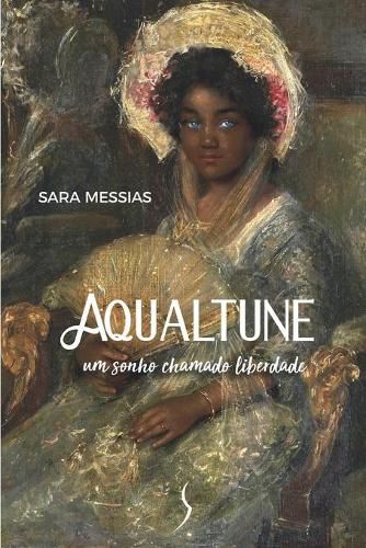 Cover image for Aqualtune: Um sonho chamado liberdade