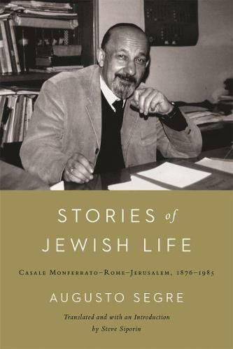 Cover image for Stories of Jewish Life: Casale Monferrato-Rome-Jerusalem, 1876-1985