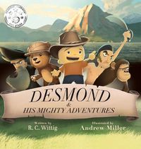 Cover image for Desmond and His Mighty Adventures - Book 1: The Mighty Adventures Series