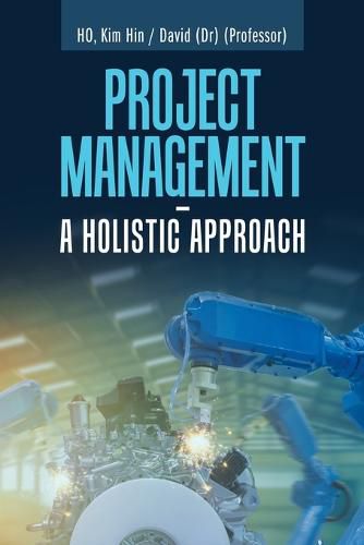 Cover image for Project Management - a Holistic Approach