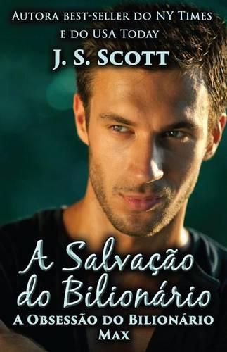 Cover image for A Salvacao do Bilionario Max: A Obsessao do Bilionario