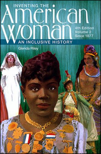 Cover image for Inventing the American Woman: An Inclusive History