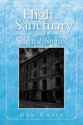 Cover image for High Sanctuary and Selected Stories