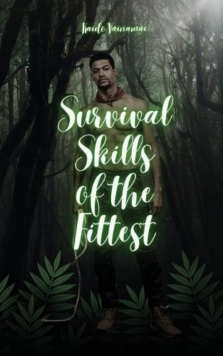 Survival Skills of the Fittest