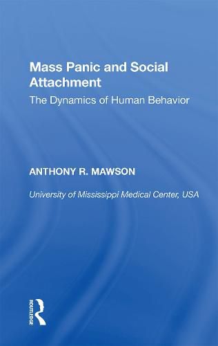 Cover image for Mass Panic and Social Attachment: The Dynamics of Human Behavior