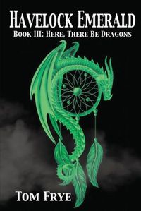 Cover image for Here There Be Dragons