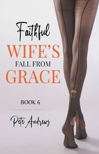 Cover image for Faithful Wife's Fall From Grace Book 6