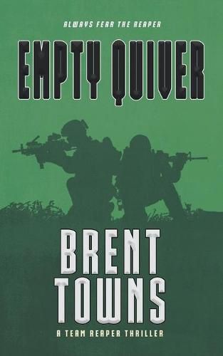 Empty Quiver: A Team Reaper Thriller