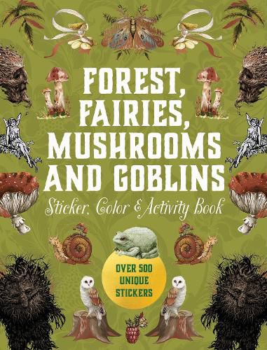 Cover image for Forest, Fairies, Mushrooms and Goblins Sticker, Color & Activity Book