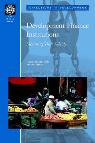 Cover image for Development Finance Institutions: Measuring their Subsidy