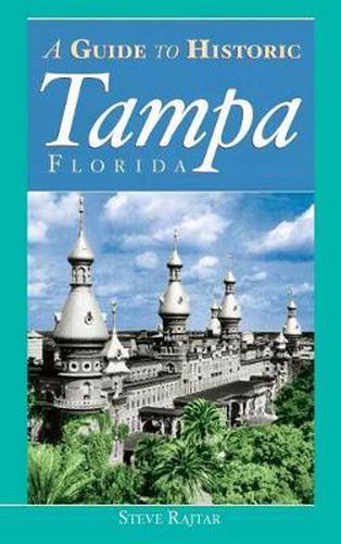 The Guide to Historic Tampa