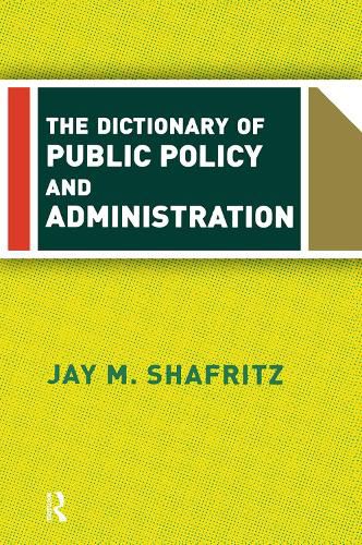 The Dictionary Of Public Policy And Administration