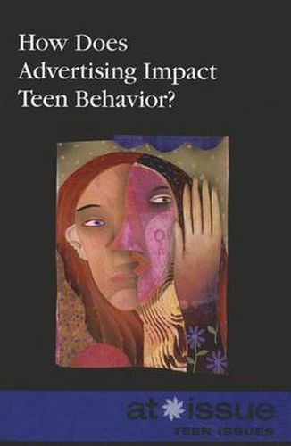 Cover image for How Does Advertising Impact Teen Behavior?