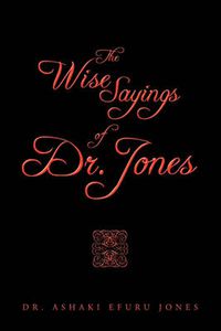 Cover image for The Wise Sayings of Dr. Jones