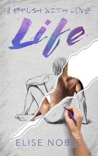 Cover image for Life: A brush with love