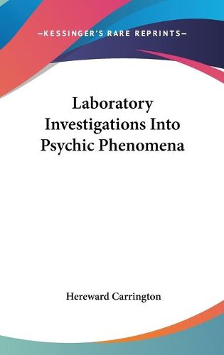 Cover image for Laboratory Investigations Into Psychic Phenomena