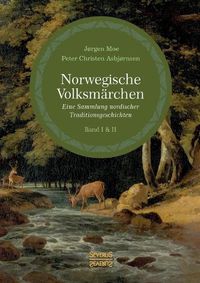 Cover image for Norwegische Volksmarchen I und II: Eine Sammlung nordischer Traditionsgeschichten