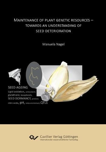 Cover image for Maintenance of plant genetic resources. Towards an understanding of seed deterioration
