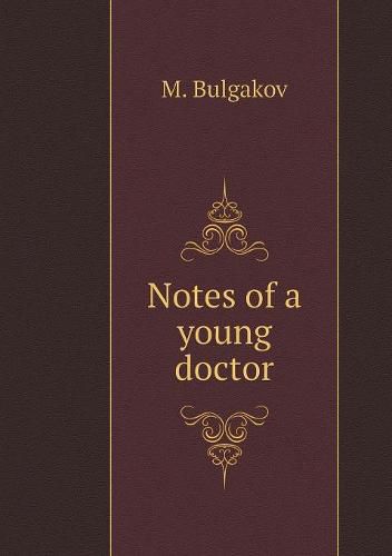 Cover image for Notes of a young doctor