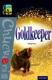Cover image for Oxford Reading Tree TreeTops Chucklers: Level 20: Goldkeeper
