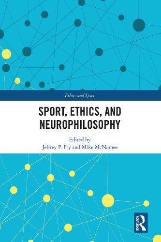 Cover image for Sport, Ethics, and Neurophilosophy