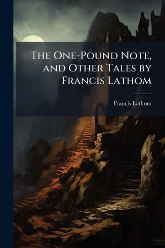 Cover image for The One-Pound Note, and Other Tales