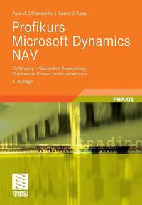 Cover image for Profikurs Microsoft Dynamics Nav: Einfuhrung - Souverane Anwendung - Optimierter Einsatz Im Unternehmen