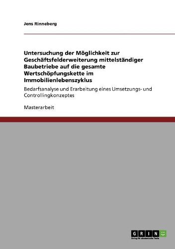 Cover image for Untersuchung Der Moglichkeit Zur Geschaftsfelderweiterung Mittelstandiger Baubetriebe Auf Die Gesamte Wertschopfungskette Im Immobilienlebenszyklus