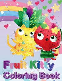 Cover image for Fruit Kitty Coloring Book
