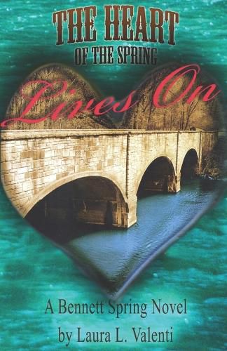 Cover image for The Heart of the Spring Lives On