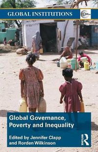 Cover image for Global Governance, Poverty and Inequality