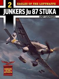 Cover image for Eagles of the Luftwaffe: Junkers Ju 87 Stuka