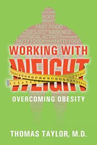 Cover image for Working With Weight: Overcoming Obesity